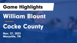 William Blount  vs Cocke County  Game Highlights - Nov. 27, 2023