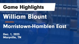 William Blount  vs Morristown-Hamblen East  Game Highlights - Dec. 1, 2023