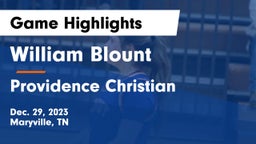 William Blount  vs Providence Christian  Game Highlights - Dec. 29, 2023