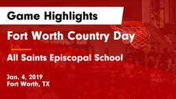 Fort Worth Country Day  vs All Saints Episcopal School Game Highlights - Jan. 4, 2019