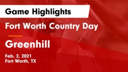 Fort Worth Country Day  vs Greenhill  Game Highlights - Feb. 2, 2021
