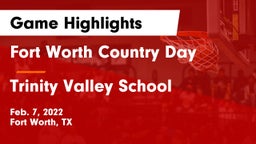 Fort Worth Country Day  vs Trinity Valley School Game Highlights - Feb. 7, 2022