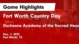 Fort Worth Country Day  vs Duchesne Academy of the Sacred Heart Game Highlights - Dec. 1, 2023