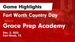 Fort Worth Country Day  vs Grace Prep Academy Game Highlights - Dec. 5, 2023