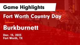 Fort Worth Country Day  vs Burkburnett  Game Highlights - Dec. 15, 2023