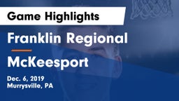 Franklin Regional  vs McKeesport  Game Highlights - Dec. 6, 2019