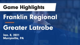 Franklin Regional  vs Greater Latrobe  Game Highlights - Jan. 8, 2021