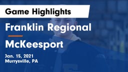 Franklin Regional  vs McKeesport  Game Highlights - Jan. 15, 2021