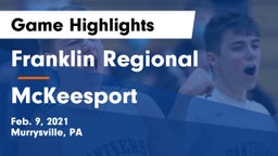 Franklin Regional  vs McKeesport  Game Highlights - Feb. 9, 2021