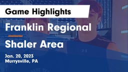 Franklin Regional  vs Shaler Area  Game Highlights - Jan. 20, 2023