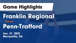 Franklin Regional  vs Penn-Trafford  Game Highlights - Jan. 27, 2023