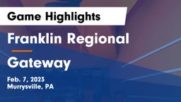 Franklin Regional  vs Gateway  Game Highlights - Feb. 7, 2023