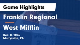 Franklin Regional  vs West Mifflin  Game Highlights - Dec. 8, 2023