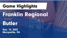 Franklin Regional  vs Butler  Game Highlights - Dec. 15, 2023