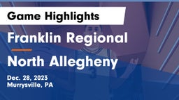 Franklin Regional  vs North Allegheny  Game Highlights - Dec. 28, 2023