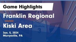 Franklin Regional  vs Kiski Area  Game Highlights - Jan. 5, 2024