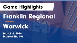 Franklin Regional  vs Warwick  Game Highlights - March 8, 2024