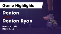 Denton  vs Denton Ryan  Game Highlights - March 1, 2024