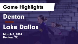 Denton  vs Lake Dallas  Game Highlights - March 8, 2024