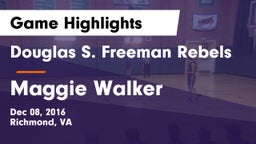 Douglas S. Freeman Rebels vs Maggie Walker  Game Highlights - Dec 08, 2016