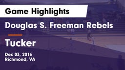 Douglas S. Freeman Rebels vs Tucker  Game Highlights - Dec 03, 2016
