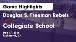 Douglas S. Freeman Rebels vs Collegiate School Game Highlights - Dec 17, 2016