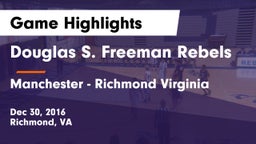 Douglas S. Freeman Rebels vs Manchester  - Richmond Virginia Game Highlights - Dec 30, 2016