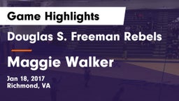 Douglas S. Freeman Rebels vs Maggie Walker  Game Highlights - Jan 18, 2017
