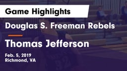 Douglas S. Freeman Rebels vs Thomas Jefferson  Game Highlights - Feb. 5, 2019