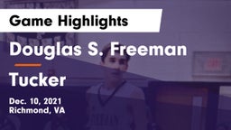Douglas S. Freeman  vs Tucker  Game Highlights - Dec. 10, 2021
