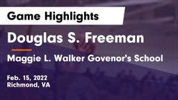 Douglas S. Freeman  vs Maggie L. Walker Govenor's School Game Highlights - Feb. 15, 2022