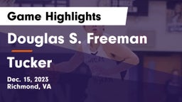 Douglas S. Freeman  vs Tucker  Game Highlights - Dec. 15, 2023