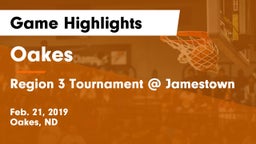 Oakes  vs Region 3 Tournament @ Jamestown Game Highlights - Feb. 21, 2019