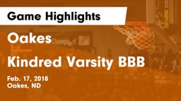 Oakes  vs Kindred Varsity BBB Game Highlights - Feb. 17, 2018