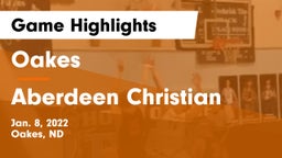 Oakes  vs Aberdeen Christian  Game Highlights - Jan. 8, 2022