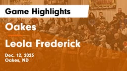 Oakes  vs Leola Frederick Game Highlights - Dec. 12, 2023