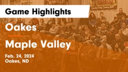 Oakes  vs Maple Valley  Game Highlights - Feb. 24, 2024