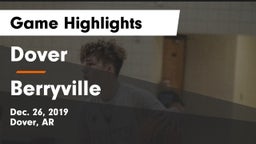 Dover  vs Berryville  Game Highlights - Dec. 26, 2019