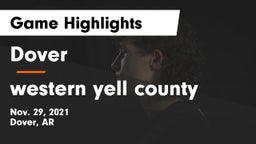 Dover  vs western yell county Game Highlights - Nov. 29, 2021