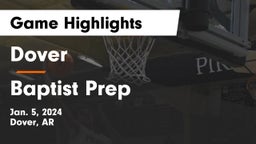 Dover  vs Baptist Prep  Game Highlights - Jan. 5, 2024