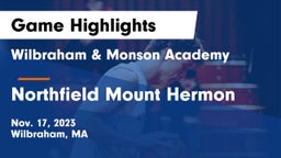 Wilbraham & Monson Academy  vs Northfield Mount Hermon Game Highlights - Nov. 17, 2023