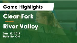 Clear Fork  vs River Valley  Game Highlights - Jan. 18, 2019