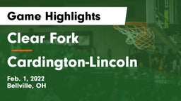 Clear Fork  vs Cardington-Lincoln  Game Highlights - Feb. 1, 2022