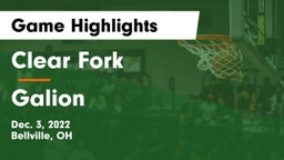 Clear Fork  vs Galion  Game Highlights - Dec. 3, 2022