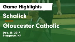 Schalick  vs Gloucester Catholic Game Highlights - Dec. 29, 2017