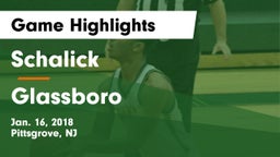 Schalick  vs Glassboro Game Highlights - Jan. 16, 2018