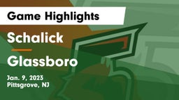 Schalick  vs Glassboro  Game Highlights - Jan. 9, 2023