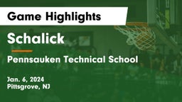 Schalick  vs Pennsauken Technical School Game Highlights - Jan. 6, 2024