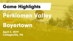 Perkiomen Valley  vs Boyertown  Game Highlights - April 2, 2019