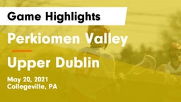 Perkiomen Valley  vs Upper Dublin  Game Highlights - May 20, 2021